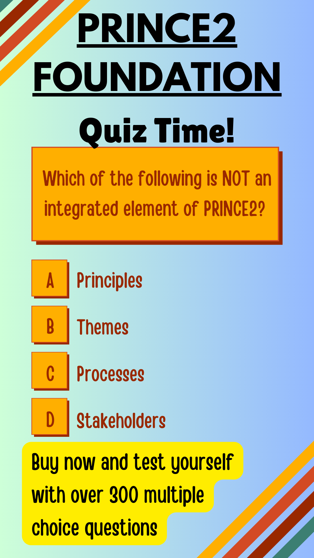 325 PRINCE2 Foundation Practice Questions